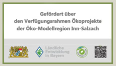 Gef&ouml;rdert &uuml;ber den Verf&uuml;gungsrahmen &Ouml;koprojekte der &Ouml;ko-Modellregion Inn-Salzach